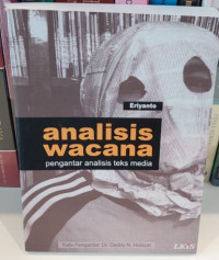 Analisis Wacana : Pengantar Analisis Teks Media