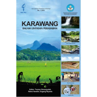 Karawang Dalam Lintasan Peradaban: Seri Laporan Penelitian Arkeologi No. 1, 2016