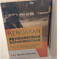 Kebijakan Pembangunan Pariwisata : Pengembangan Kepariwisataan yang Berkelanjutan dan Perlindungan Kekayaan Intelektual