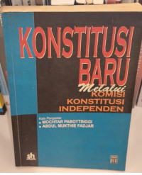 Konstitusi Baru Melalui KOmisi Konstitusi Independen
