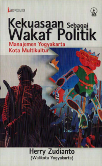 Kekuasaan sebagai Wakaf Politik: Manajemen Yogyakarta Kota Multikultur