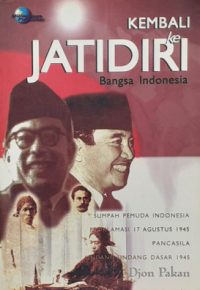 Kembali ke Jatidiri Bangsa Indonesia