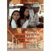 Rumah Leluhur Kami: Kelebihdahuluan dan Dualisme dalam Masyarakat Bali Dataran Tinggi