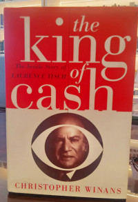 The Kings Of Cash; The Inside Story of Laurence Tisch