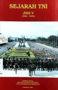 Sejarah TNI : Jilid V ( 1984 - 2000 )