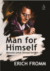 Man For Himself: Manusia untuk Dirinya Sendiri
