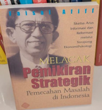 Melacak Pemikiran Strategik : Pemecahan Masalah Indonesia