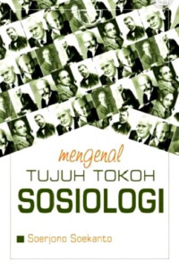 Mengenal Tujuh Tokoh Sosiologi