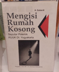 Mengisi Rumah Kosong : Seputar Polemik RUUK di Yogyakarta