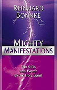 Mighty Manifestations: The Gifts and Power of the Holy Spirit