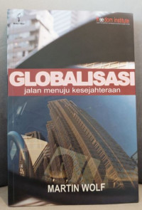 Globalisasi Jalan Menuju Kesejahteraan