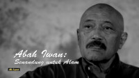The Legend: Senandung Alam Abah Iwan