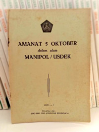 Amanat 5 Oktober Dalam Alam Manipol/ Usdek