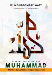 Muhammad: Melihat sang Nabi sebagai Negarawan