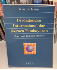 Perdagangan Internasional dan Neraca Pembayaran : Teori dan Temuan Empiris