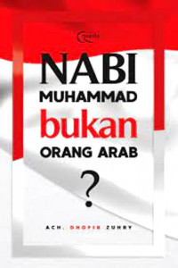 Nabi Muhammad Bukan Orang Arab?