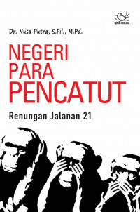 Negeri Para Pencatut (Renungan Jalanan 21)