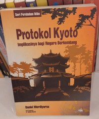 Protokol Kyoto : Implikasinya Bagi Negara Berkembang