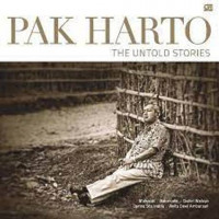 Pak Harto; The Untold Stories