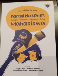 Partai Nasdem Dalam Teropong Gagasan Kritis Mahasiswa