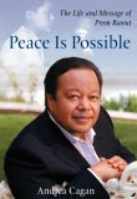 Peace Is Possible: The Life Message of Prem Rawat
