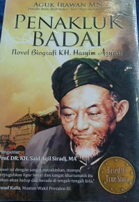 Penakluk Badai; Novel Biografi KH. Hasyim Asy'ari