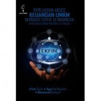 Perluasan Akses Keuangan UMKM Berbasis Tekfin di Indonesia dan Pengalaman Negara Tetangga