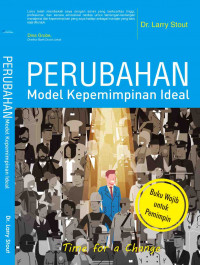 Perubahan Model Kepemimpinan Ideal