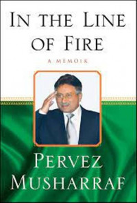 In The Line Of Fire A Memoir Pervez Musharraf