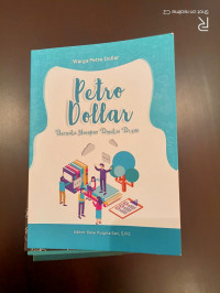 Petro Dollar: Bermula Harapan Dimulai Disini