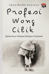 Profesi Wong Cilik: Spiritualisme Pekerja Tradisional di Jawa