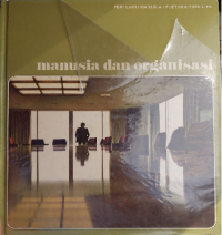 Manusia dan Organisasi