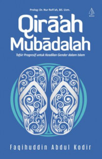 Qiraah Mubadalah: Tafsir Progresif untuk Keadilan Gender dalam Islam