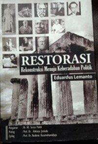 Restorasi: Rekonstruksi Menuju Keberadaban Politik