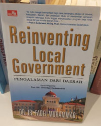 Reinventing Local Goverment : Pengalaman dari Daerah