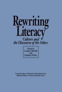 Rewriting Literacy: Culture and The Discourse of the Other