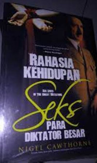 Rahasia Kehidupan  Seks  Para Diktator Besar; Sex lives Of The Dictators