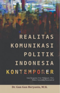 Realitas Komunikasi Politik Indonesia Kontemporer