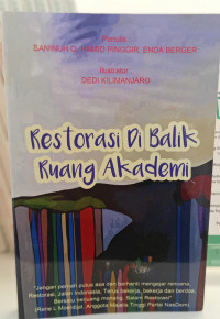 Restorasi Di Balik Ruang Akademi