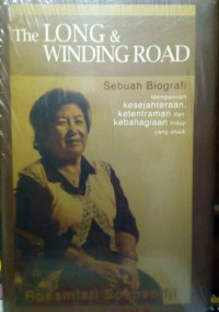 The Long & Winding Road; Memperoleh Kesejahteraan, Ketentraman & Kebahagiaan Hidup Yang Abadi