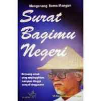 Surat Bagimu Negeri; Mengenang Romo Mangun;  Berjuang Untuk YangTerpinggirkan, Menyapa Hingga Yang Di Singgasana