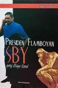 Presiden Flamboyan; Sby Yang Saya Kenal