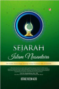 Sejarah Islam Nusantara: Dari Analisis hingga Arkeologis Tentang Penyebaran Islam di Nusantara