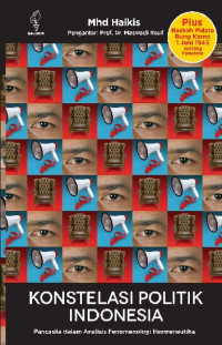 Konstelasi Politik Indonesia: Pancasila dalam Analisis Fenomenologi Hermeneutika