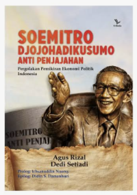 Image of Soemitro Djojohadikusumo Anti Penjajahan: Pergolakan Pemikiran Ekonomi Politik Indonesia