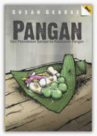 Image of Pangan: Dari Penindasan Sampai ke Ketahanan Pangan