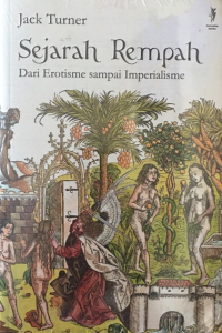 Sejarah Rempah: Dari Erotisme sampai Imperialisme