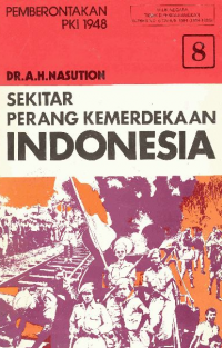Sekitar Perang Kemerdekaan Indonesia: Jilid 8 Pemberontakan PKI 1948