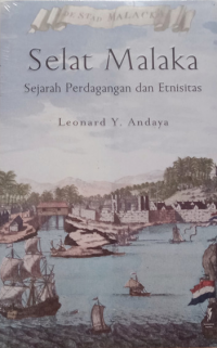 Selat Malaka: Sejarah Perdagangan dan Etnisitas