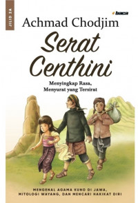 Serat Centhini: Menyingkap Rasa, Menyurat Yang Tersirat Jilid 2A